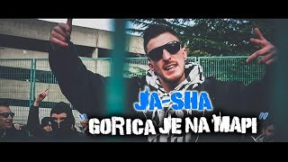 JaSha  Gorica je na mapi Official Video [upl. by Mihalco]