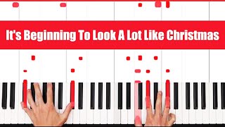 Its Beginning To Look A Lot Like Christmas Piano Tutorial Easy Chords [upl. by Alber]