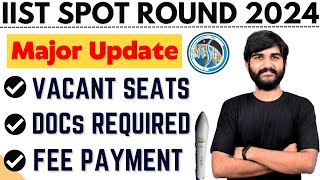 IIST SPOT Round 2024 Admission✅ Latest Update  IIST Thiruvananthapuram Vacant Seat 2024IIST CUTOFF [upl. by Uzzia]