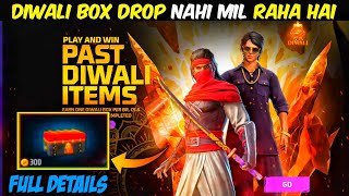 DIWALI BOX DROP NAHI MIL RAHA HAI  DIWALI BOX DROP IN FREE FIRE  FREE FIRE DIWALI BOX DROP EVENT [upl. by Aniez957]