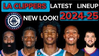 LA CLIPPERS  LATEST LINEUP  ROSTER NEW LOOK  UPDATE 💯 nba [upl. by Eey447]