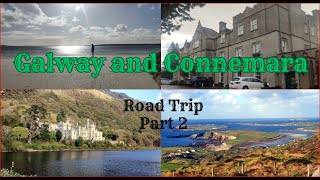 Galway and Connemara Road Trip Part 2 [upl. by Hanonew]