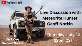 LIVE Discussion with Meteorite Hunter Geoff Notkin [upl. by Onia]