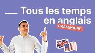 Les temps en anglais  apprenez TOUTE la conjugaison anglaise explications et exemples faciles [upl. by Iain]