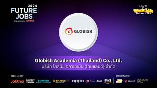 ทำไมงานที่ Globish Academia Thailand Co  Ltd ถึงน่าสนใจ  Future Job EP11 [upl. by Asiil]