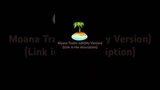 EDIT Moana Teaser Trailer link in the description👇copyrightgooglechromeislandlifecomedy [upl. by Ellenrad]