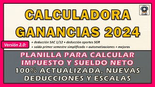 🔥 CALCULADORA GANANCIAS 2024 v20 TODO para calcular el impuesto [upl. by Urdna]