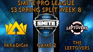 SPL S3 Spring Split Week 8  Paradigm vs The Leftovers Game 2 [upl. by Zoes873]