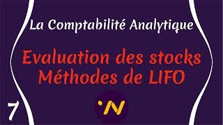 7 Comptabilité Analytique Évaluation des stocks Méthode de LIFO [upl. by Weil]