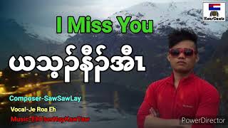 I miss You by Je Roa Eh official audio [upl. by Yleak]