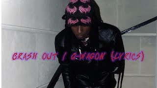 Playboi carti  Crash Out  GWagon  lyrics [upl. by Nedyah]