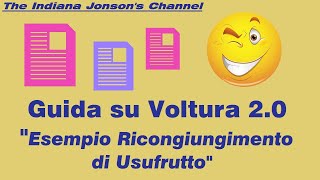 Guida su Voltura 20 quotesempio Ricongiungimento di Usufruttoquot [upl. by Iccir]