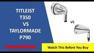 ✅ Titleist T350 Vs Taylormade P790 23 Irons Review  Must Watch [upl. by Hakaber]