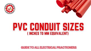 PVC CONDUIT SIZES  INCHES TO MM EQUIVALENT [upl. by Nahtaneoj]