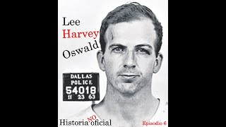 HNO6 El caso Kennedy parte 2 quotLee Harvey Oswaldquot piloto [upl. by Heer582]