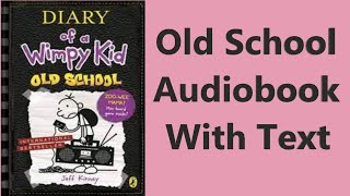 Diary Of A Wimpy KidOld SchoolAudiobookJeff Kinney [upl. by Elleimac]