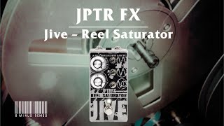 JPTR FX  Jive Reel Saturator [upl. by Theodor]