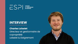 INTERVIEW  Charles Loiselet gestionnaire de copropriété [upl. by Nidnarb621]