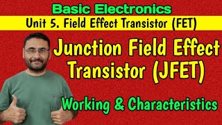 JFET Junction Field Effect Transistor Working amp Characteristics Basic Electronics [upl. by Keele707]