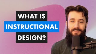 What is Instructional Design [upl. by Yroggerg]