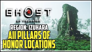 Ghost of Tsushima Izuhara All Pillars of Honor Locations [upl. by Mathews]