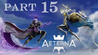 Aeterna Noctis Walkthrough Part 15 No Commentary [upl. by Ycnuahc]