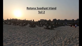 Hotel Rotana Saadiyat Irland Abu Dhabi Teil 2 [upl. by Ekaterina414]