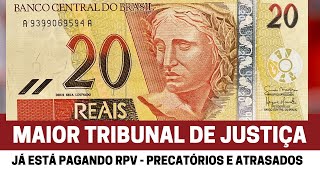 RPV OU PRECATÃ“RIO MAIOR TRIBUNAL DE JUSTIÃ‡A JÃ ESTÃ PAGANDO OS ATRASADOS DE MAIO 2024 [upl. by Smith343]