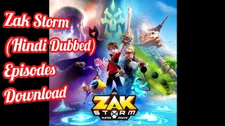 Zak Storm Hindi Dubbed Episodes Download [upl. by Nadab]