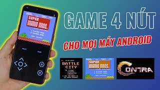 Trở về thời TRẺ TRÂU với game 4 nút NES trên Android [upl. by Dawn469]