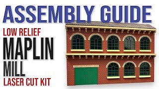 Laser Cut Low Relief Building Maplin Mill  Model Railway [upl. by Narrat]