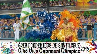 GRES ACADÊMICOS DE SANTA CRUZ  CARNAVAL 2016 [upl. by Ayahs]