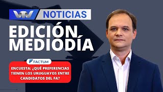 EdMediodía 1803  Encuesta Factum¿qué preferencias tienen los uruguayos entre candidatos del FA [upl. by Payne]