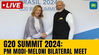 Live G20 Summit In Brazil  IndiaItaly Relation  PM Modi amp Meloni Hold Bilateral Talks  N18G [upl. by Matusow468]