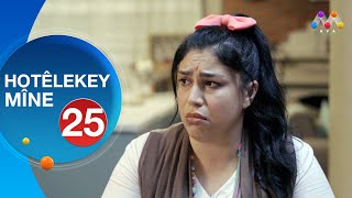 HOTÊLEKEY MÎNE  BEŞÎ 25  هۆتێله‌كه‌ی مینه‌  به‌شی 25 NEW [upl. by Tesler497]