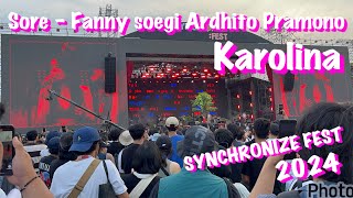 Sore Fanny soegi amp Ardhito Pramono  Karolina live at Synchronize fest 2024 [upl. by Velda]