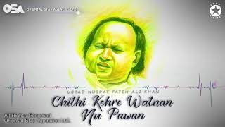 Chithi Kehre Watnan Nu Pawan  Nusrat Fateh Ali Khan  complete version  OSA Worldwide [upl. by Ashjian]