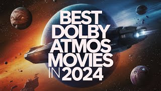 Best Dolby Atmos Movies in 2024  Must Try Dolby Atmos Movies in your Home Theater [upl. by Ragouzis289]