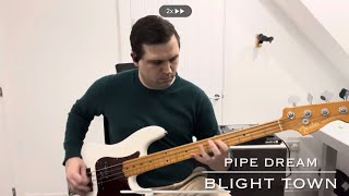 Blight Town  Pipe Dream  Bass Cover [upl. by Ahaelam]