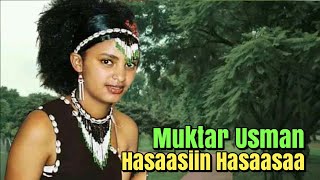 Oromo music  Hasaasiin hasaasaa by Muktar Usman [upl. by Surat]