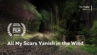 All My Scars Vanish in the Wind  Trailer  FFD 2023 [upl. by Pomeroy79]