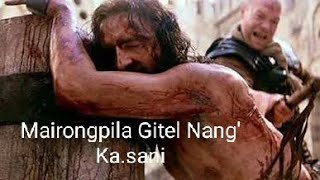 Mairongpila Gitel Nang Kasani Garo Gospel song [upl. by Arv]