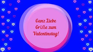 Ganz Liebe Grüße und einen wunderschönen Valentinstag🌹🎁💝 Von Herzen Valentinstagsgrüße für Dich💖💞 [upl. by Consuelo]