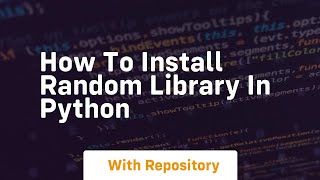 how to install random library in python [upl. by Ostler]