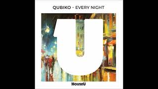 QUBOKI  Every Night HOUSE 2024 [upl. by Oguh]