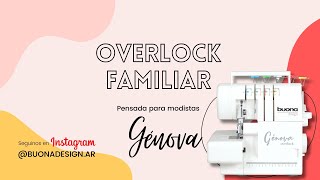 OVERLOCK GÉNOVA  BUONA DESIGN [upl. by Hartnett]