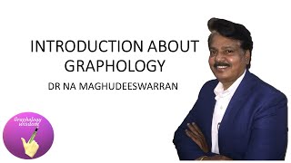 INTRODUCTION ABOUT GRAPHOLOGY  By Dr Na Maghudeeswarran [upl. by Creight997]