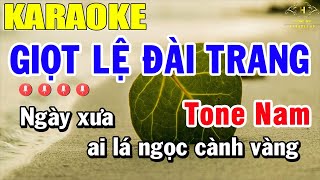 Giọt Lê Đài Trang Karaoke Tone Nam Nhạc Sống  Trọng Hiếu [upl. by Nylyahs]