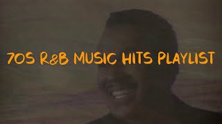 70s RampB Music Hits Playlist  RampB Classics 70s [upl. by Rosco]