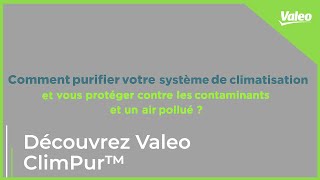 ClimPur™  comment purifier lintérieur de votre véhicule   Valeo Service [upl. by Shaer465]